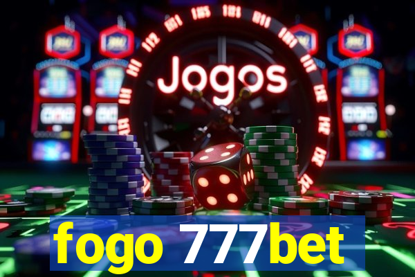 fogo 777bet